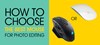 11 Best Mouse For Photo Editing In 2023 And How To Choose